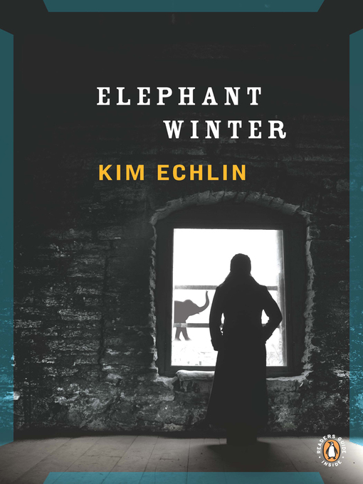 Title details for Elephant Winter by Kim Echlin - Available